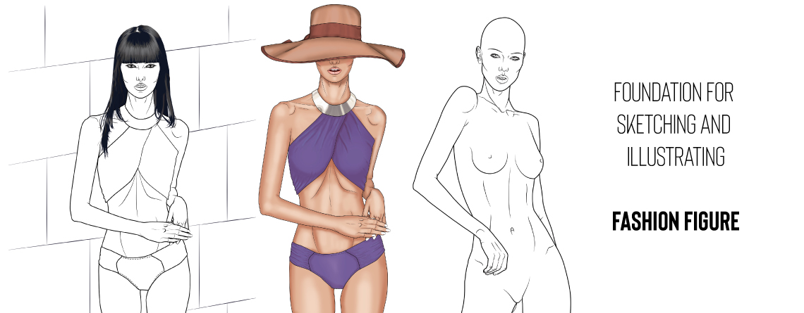 Fashion Figure as a Foundation for Sketching and Illustrating